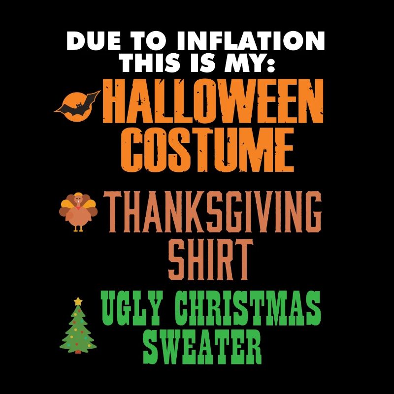Due To Inflation This Is My Halloween