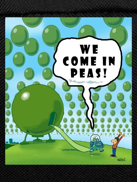 WE COME IN PEAS!