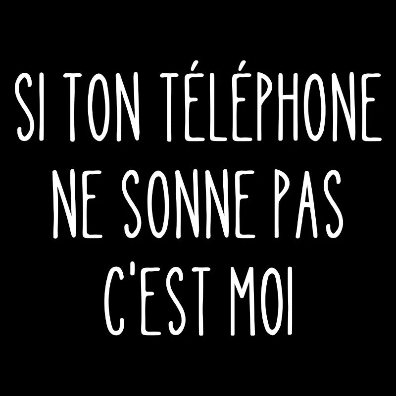 si ton téléphone ne sonne pas