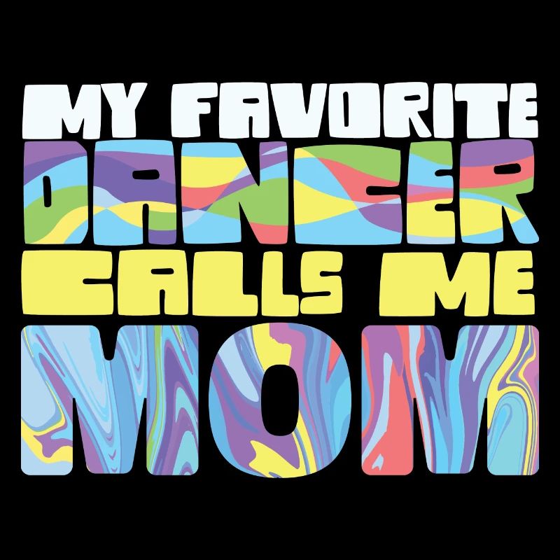 Ma danseuse préférée m’appelle maman fière de danser