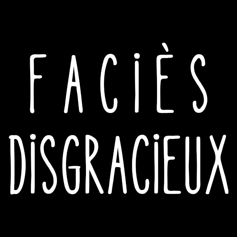 faciès disgracieux