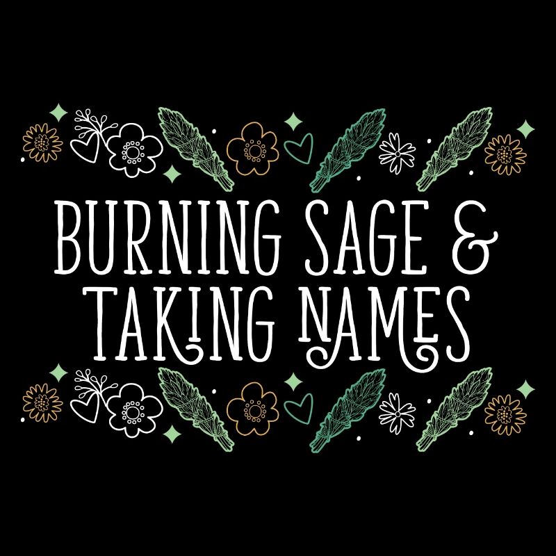 Burning Sage & Taking Names Smudge Sticks