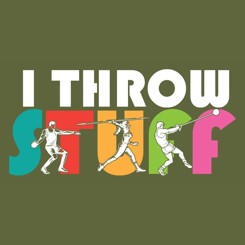 I Throw Stuff Discus Thrower Shot Put Track &