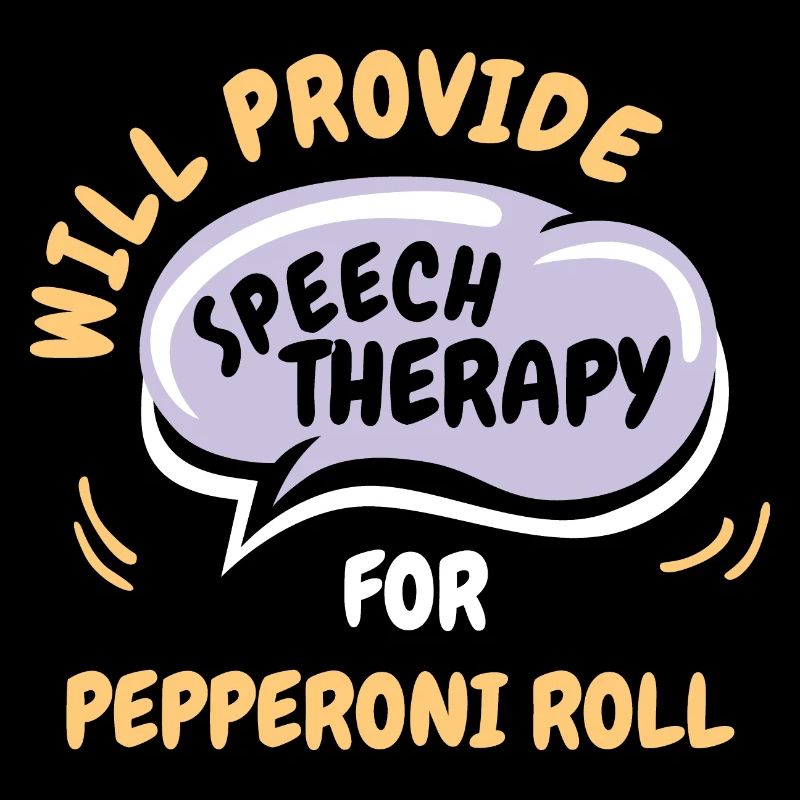 Provide Speech Therapy for Pepperoni Roll Funny