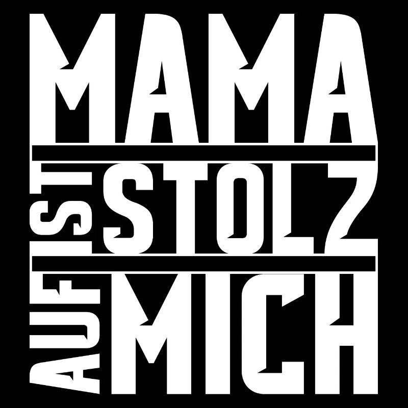 Mama ist stolz auf mich