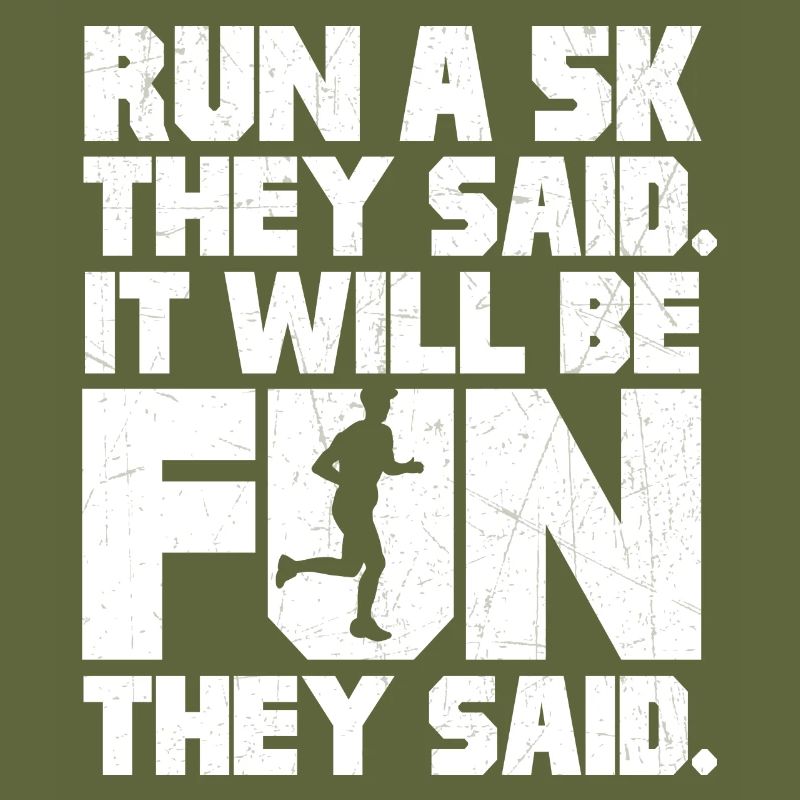 Run a 5k they said | It will be fun