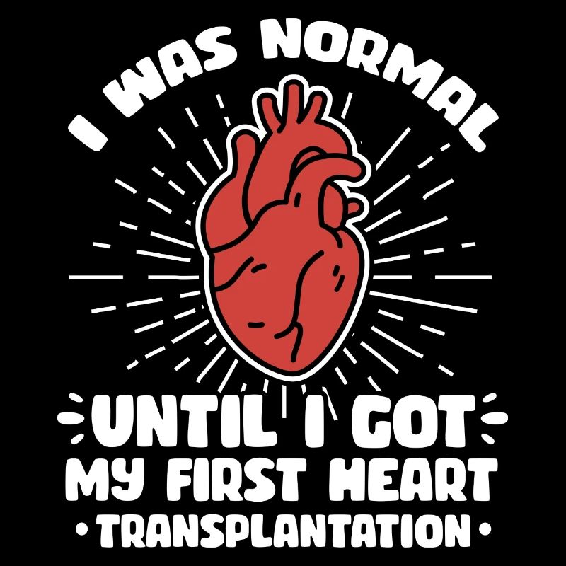 I was normal until i got my first heart