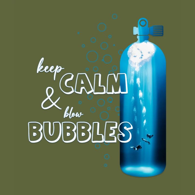 Keep calm and blow bubble. For divers!