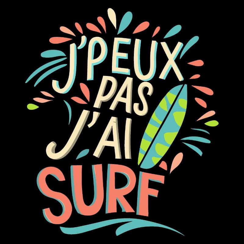J'peux pas j'ai surf