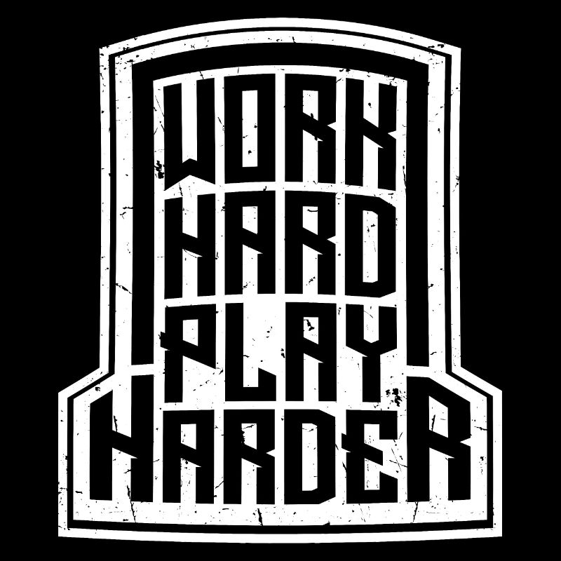 Travailler dur, jouer plus dur, drôle, motivation, dire