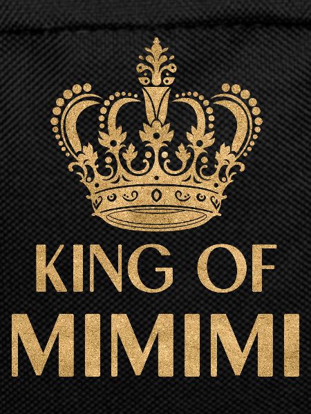 King of mimimi
