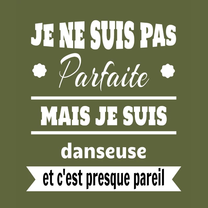 Pas parfaite mais Danseuse classique moderne