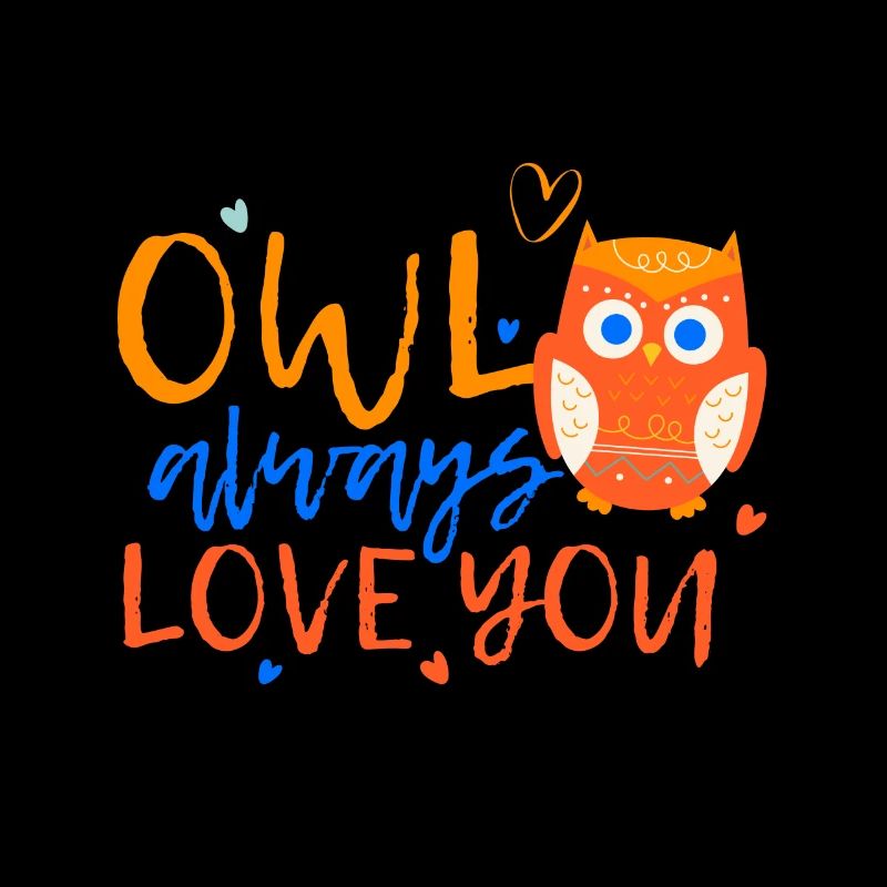 Eule - Liebe dich immer Tier Raubtier Geschenk
