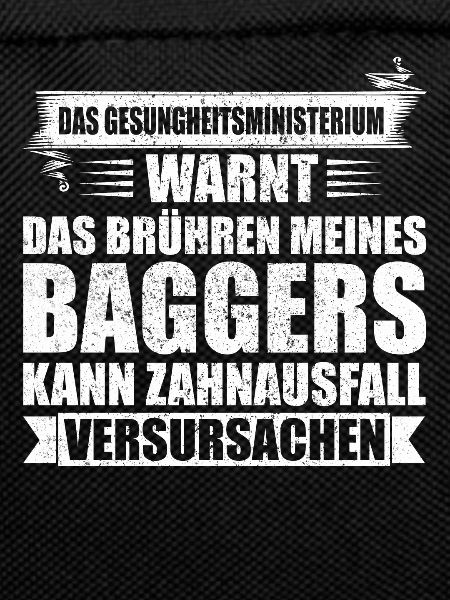 Lustiges Baggerfahrer Bagger Baggerführer baggern