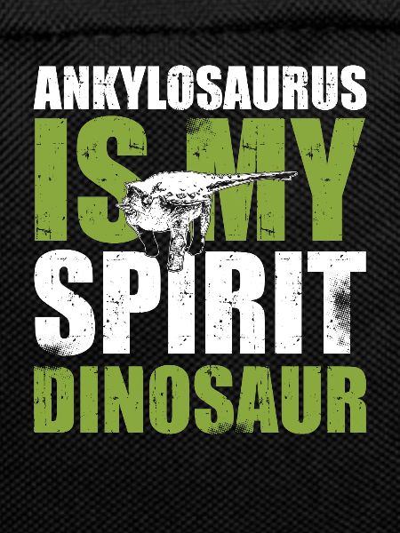 Ankylosaurus is my Spiritual Dinosaur