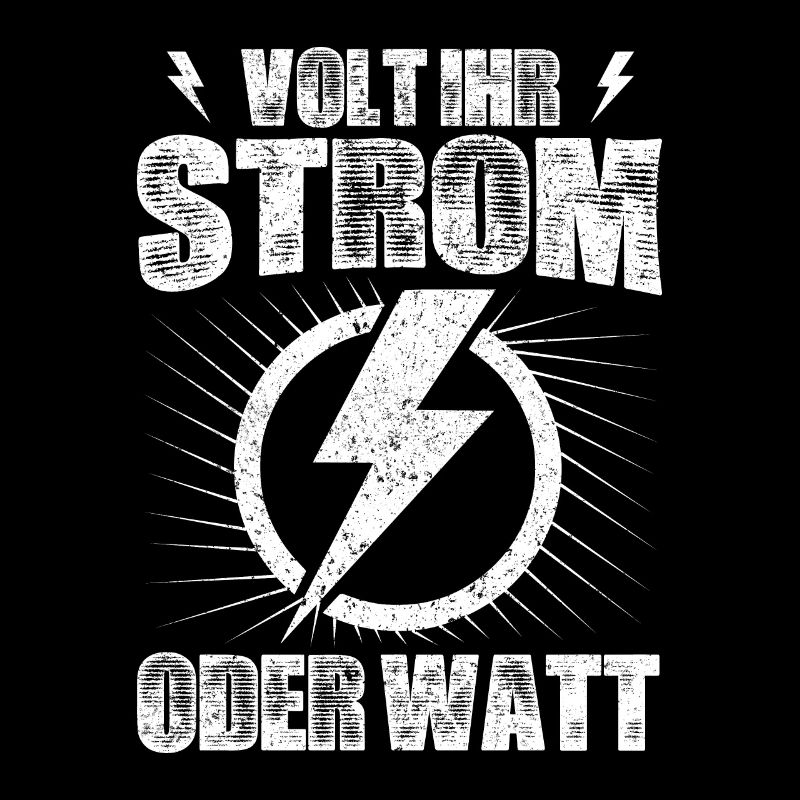 Elektriker Elektroniker Elektronik ·Volt Ihr Strom