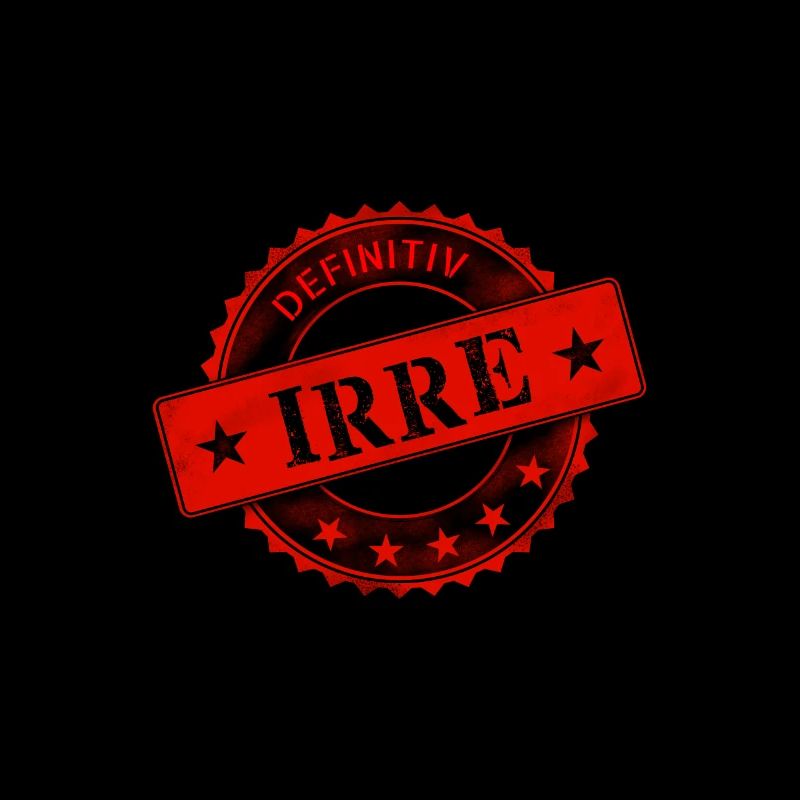 Stempel definitiv irre Spruch Geschenk Spaß Witz