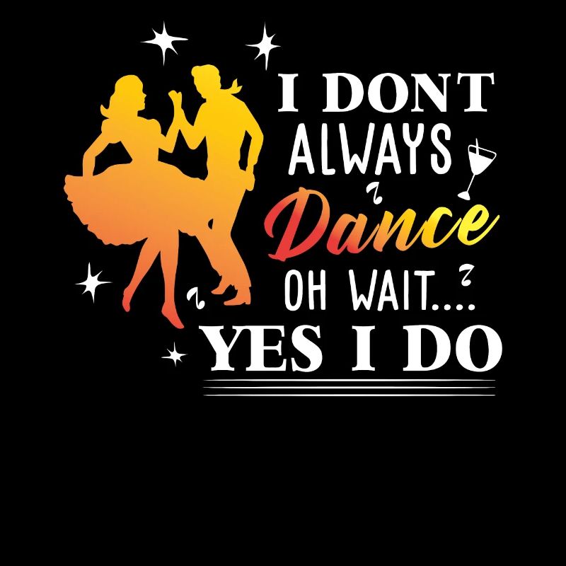 Danseurs qui vont danser Funny Gift Lover Gift Design