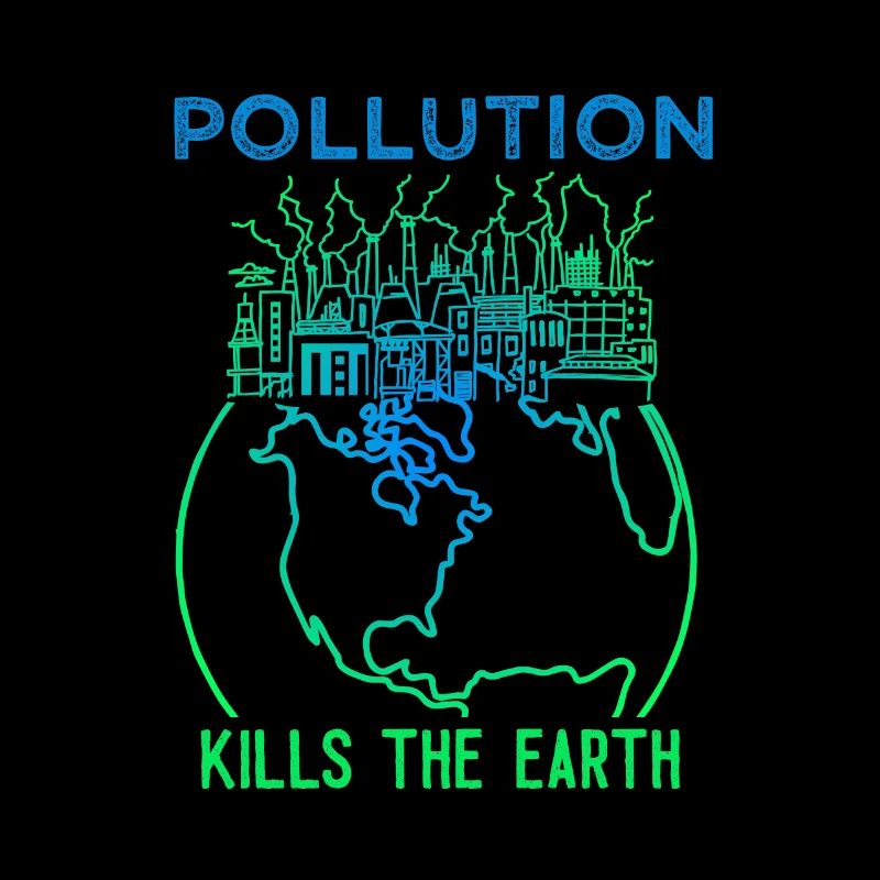 Pollution Kills The Earth
