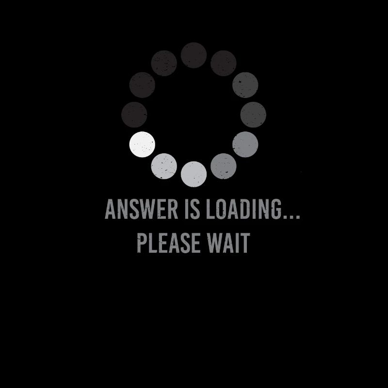 Answer Is Loading Please Wait Computer Nerd Shirt
