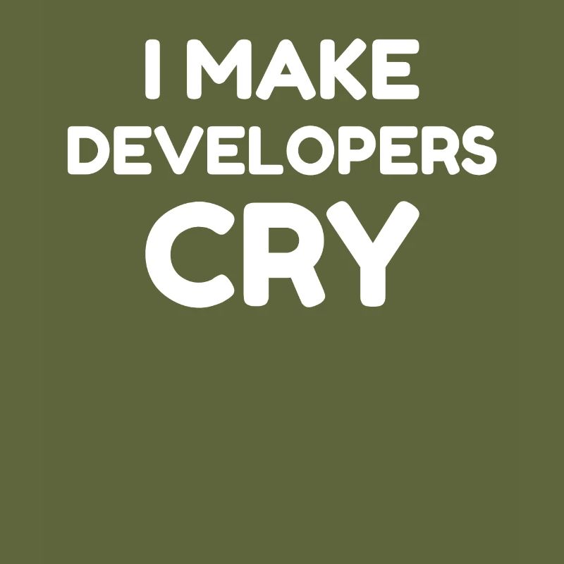 QA Engineer Funny I Make Developers Cry Design T-Shirt