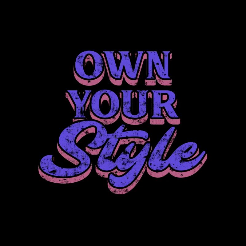 Own your style