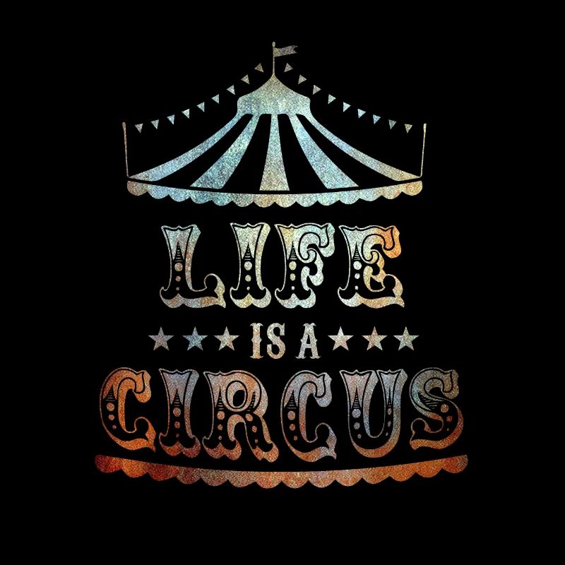 La vie est un cirque