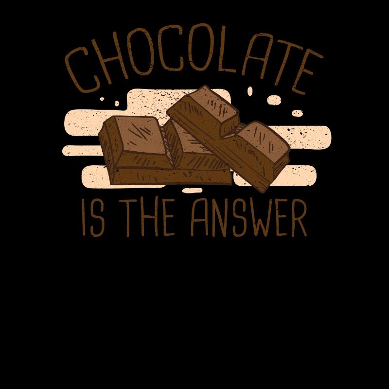 Chocolate is the answer