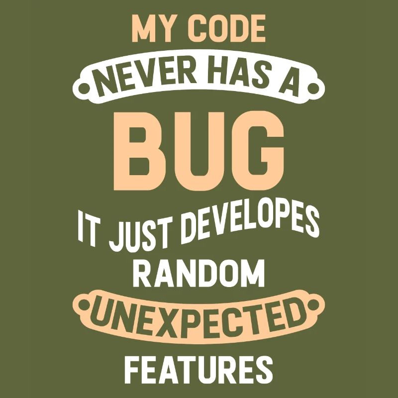 Programmierer - My Code Never Has A Bug