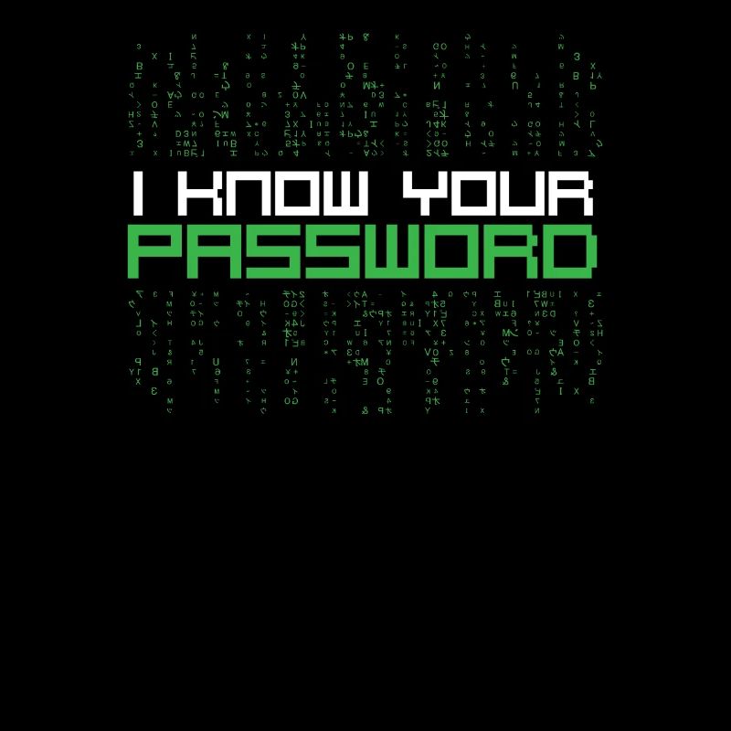 Ich kenne Ihr Passwort-Hacker-Zitat