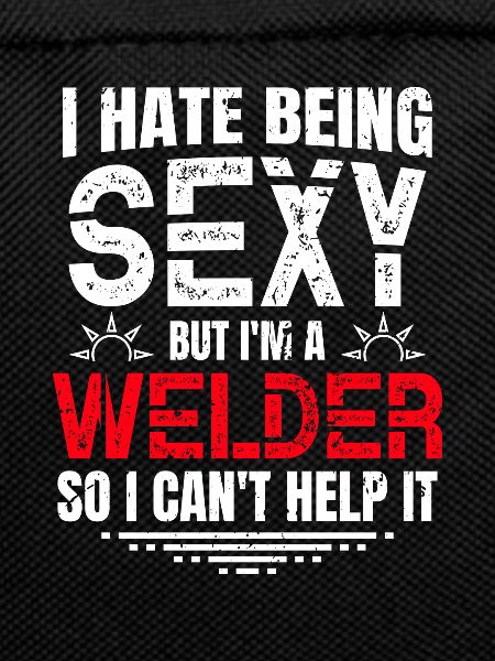Sexy Welder Quote