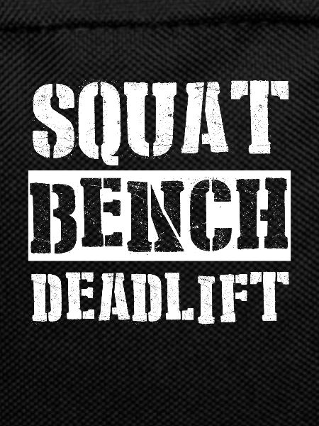 SQUAT BENCH DEADLIFT