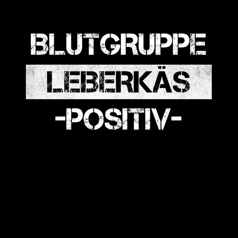 BLUTGRUPPE LEBERKÄS POSITIV FLEISCH GESCHENK BBQ