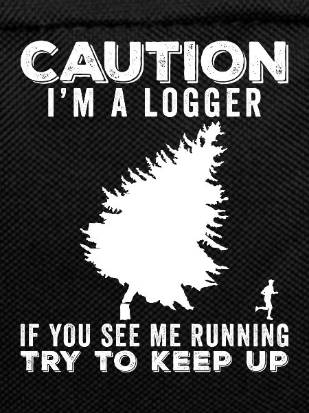 Logger Funny gift idea