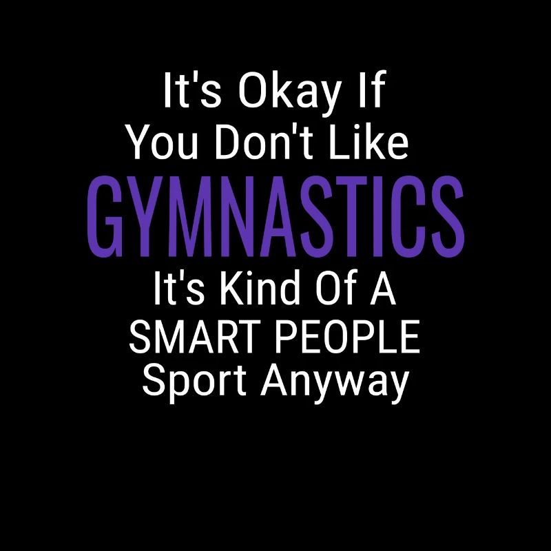 C'est bon si vous n'aimez pas les citations cool de gymnastique