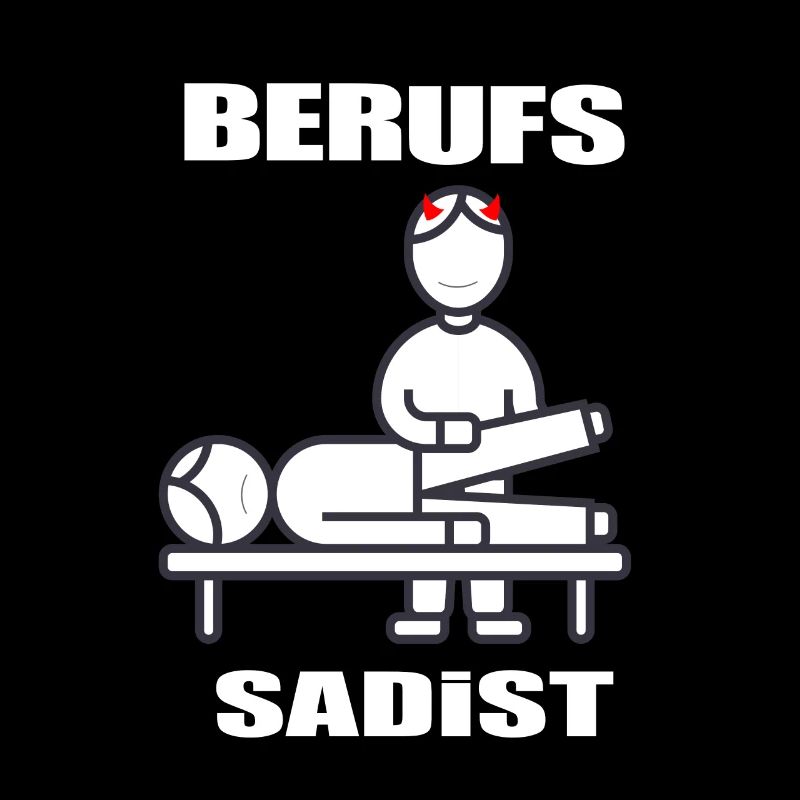 Physiotherapeut Physiotherapie - Berufs Sadist