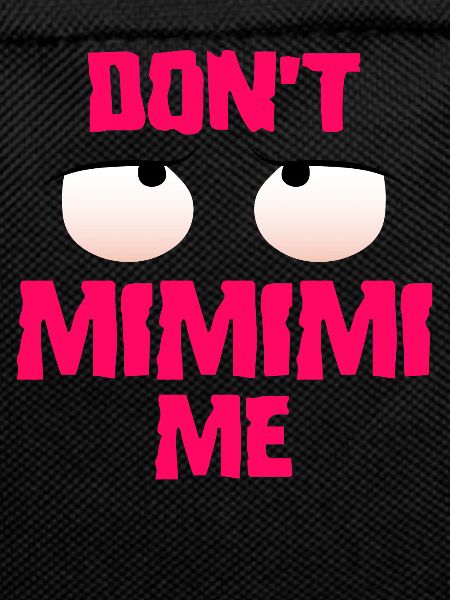 Funny sayings mimimi