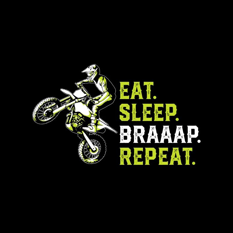 Eat Sleep Braap Répéter