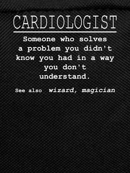 Funniest Cardiologist T-Shirt Ever