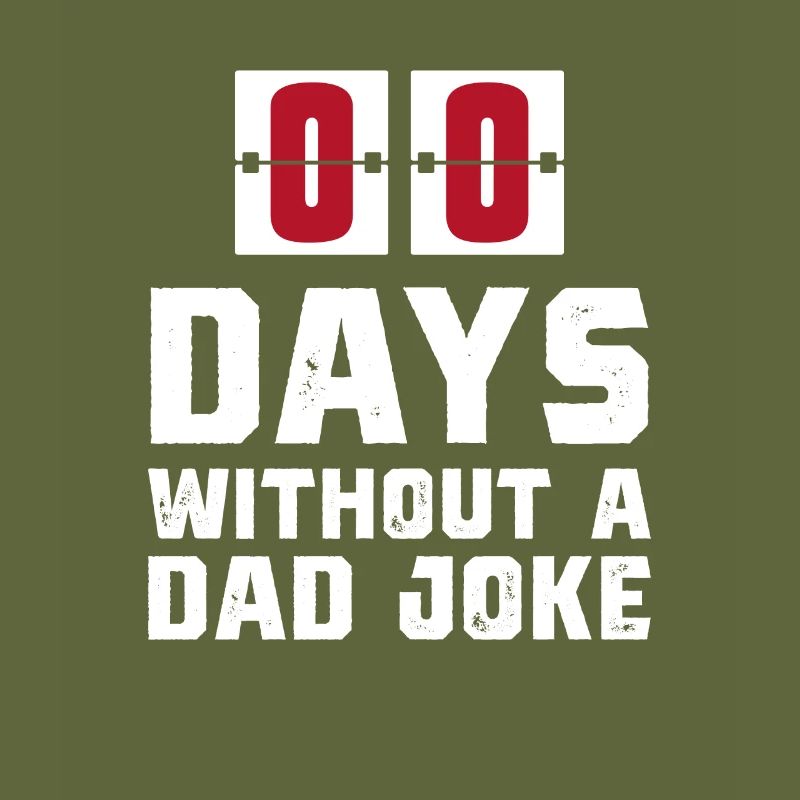 Zero Days Without a Dad Joke