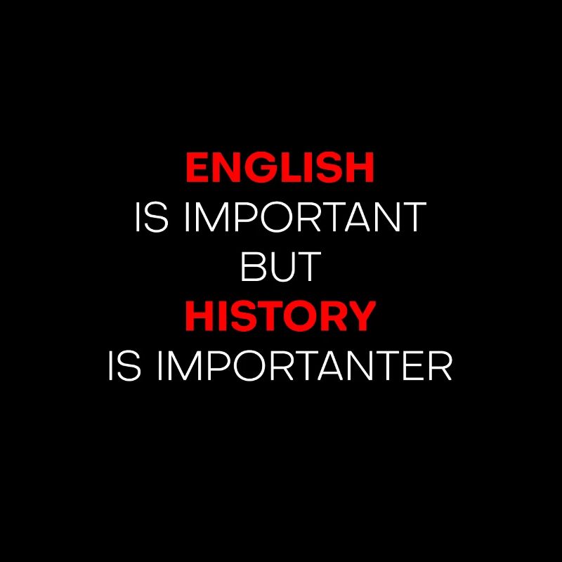 L'anglais est important mais l'histoire est plus importante 3