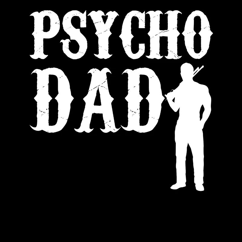 Psycho Dad - Vater GiftiDea