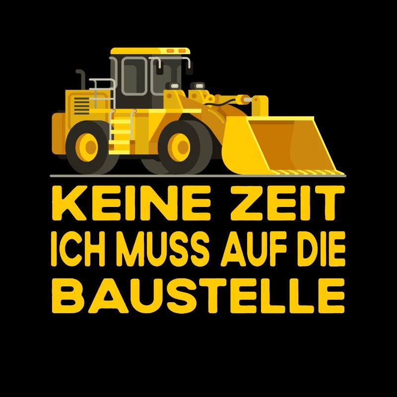 Keine Zeit Ich Muss Auf Die Baustelle