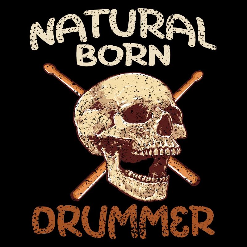 Natural Born Drummer Drummers... Drummer