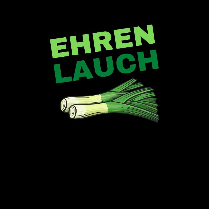 Honor leek leek biceps leek sayings funny