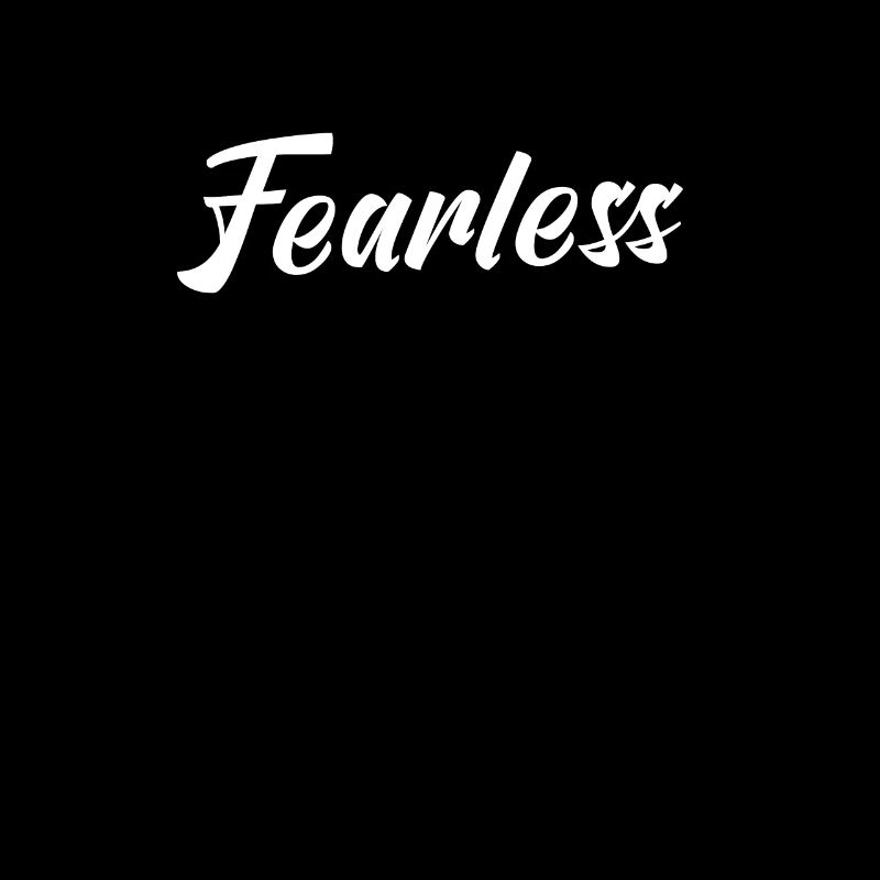 Fearless Don't Be Afraid Christian Sayings