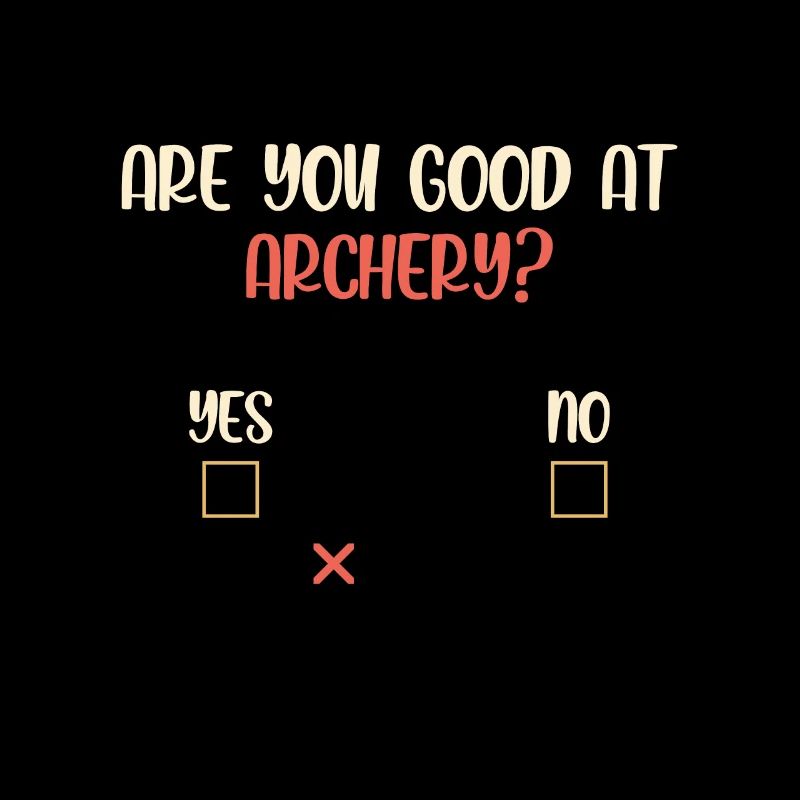 are you good at archery