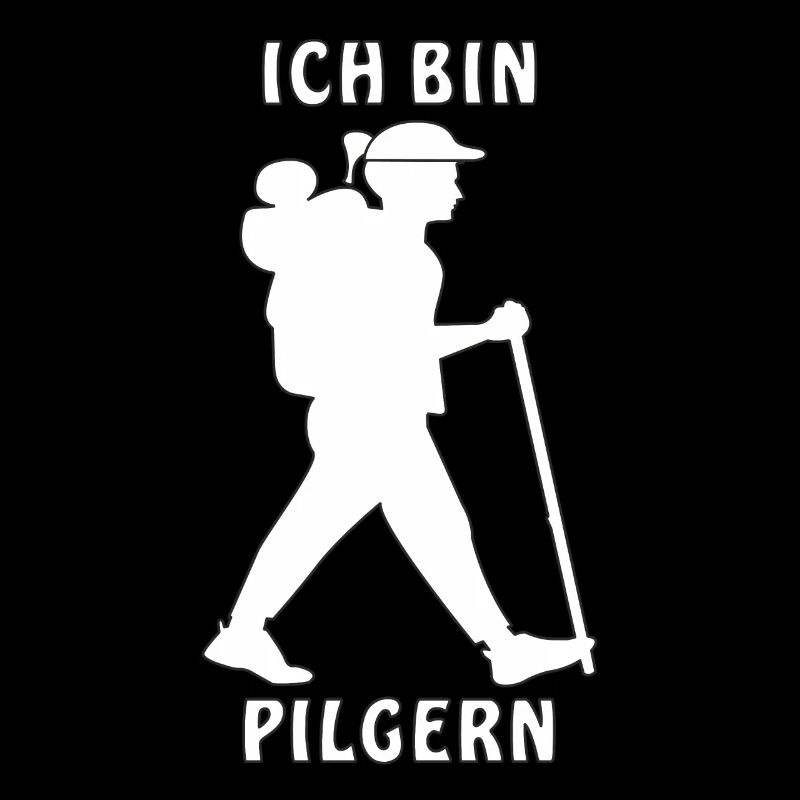 ICH BIN PILGERN