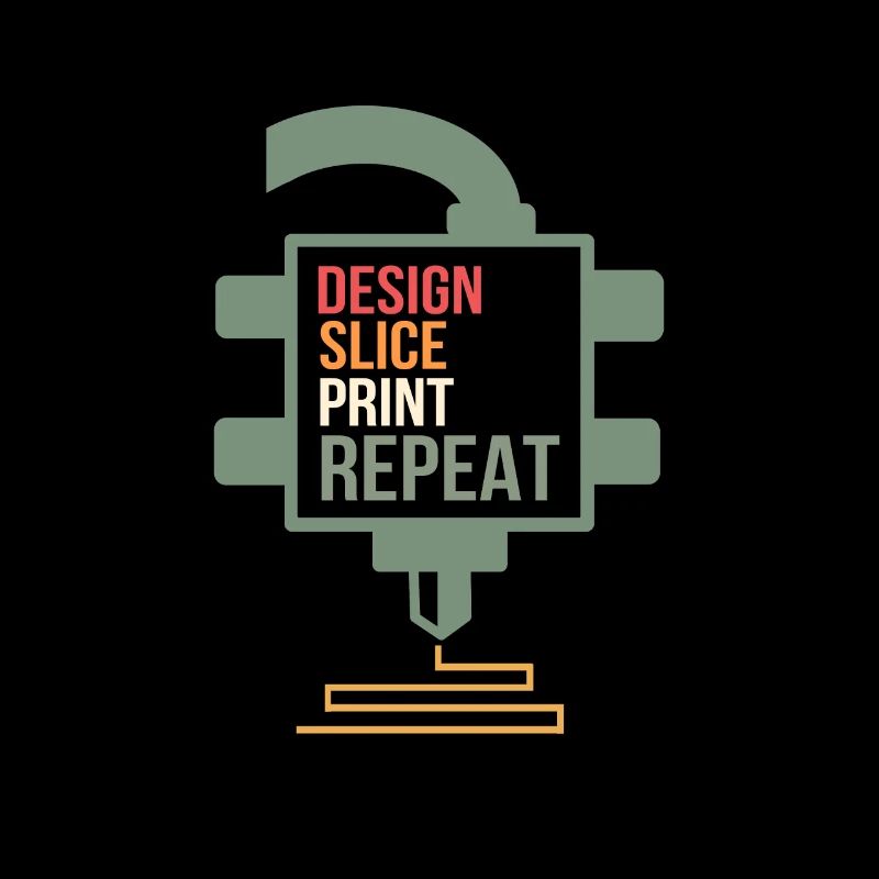 Design Slice Print Repeat 3D Printing Gift Printer