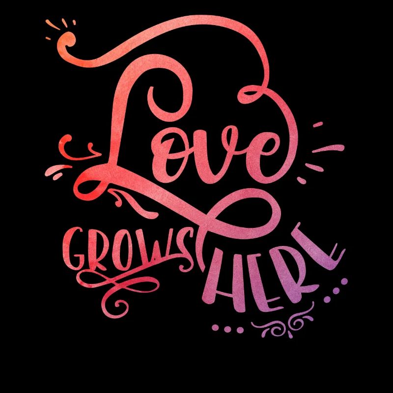 Love grows here